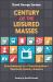 Century of the Leisured Masses: Entertainment and the Transformation of Twentieth-Century America
