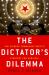 The Dictator's Dilemma : The Chinese Communist Party's Strategy for Survival