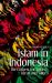 Islam in Indonesia : The Contest for Society, Ideas and Values
