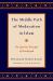 Middle Path of Moderation in Islam: The Qur'anic Principle of Wasatiyyah