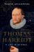 Thomas Harriot : A Life in Science Thomas Harriot : A Life in Science