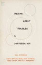 Talking About Troubles in Conversation