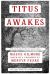 Titus Awakes : A Novel