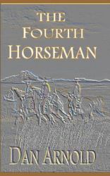 The Fourth Horseman : A Sage Country Novel