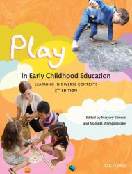 Play in Early Childhood Education : Learning in Diverse Contexts