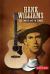 Hank Williams : The Singer and the Songs Hank Williams : The Singer and the Songs