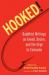 Hooked! : Buddhist Writings on Greed, Desire, and the Urge to Consume