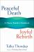 Peaceful Death, Joyful Rebirth : A Tibetan Buddhist Guidebook