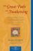 The Great Path of Awakening : The Classic Guide to Lojong, a Tibetan Buddhist Practice for Cultivating the Heart of Compassion