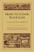 How to Cook Your Life : From the Zen Kitchen to Enlightenment
