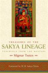 Treasures of the Sakya Lineage : Teachings from the Masters