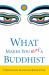 What Makes You Not a Buddhist