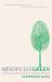 Mindfully Green : A Personal and Spiritual Guide to Whole Earth Thinking