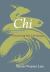 Chi : Discovering Your Life Energy