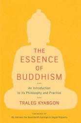 The Essence of Buddhism : An Introduction to Its Philosophy and Practice