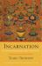 Incarnation : The History and Mysticism of the Tulku Tradition of Tibet