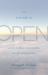 The Future Is Open : Good Karma, Bad Karma, and Beyond Karma