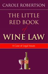 The Little Red Book of Wine Law : A Case of Legal Issues