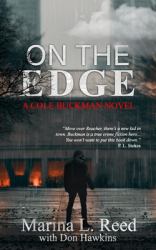 On the Edge : A Cole Buckman Novel