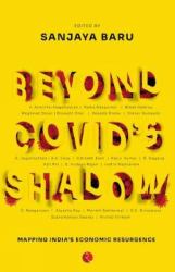 Beyond Covids Shadow : Mapping Indias Economic Resurgence
