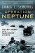 Operation Neptune : The d-Day Landings and the Allied Invasion of Europe