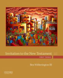 Invitation to the New Testament : First Things