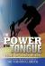 The Power of the Tongue : Rise up and Walk