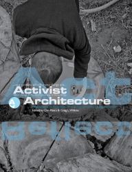 Activist Architecture : Philosophy and Practice of the Community Design Center
