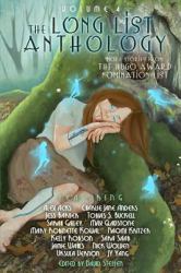 The Long List Anthology Volume 4 : More Stories from the Hugo Award Nomination List