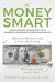 Get Money Smart : Simple Lessons to Kickstart Your Financial Confidence & Grow Your Wealth Get Money Smart : Simple Lessons to Kickstart Your Financial Confidence & Grow Your Wealth