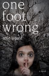 One Foot Wrong : A Novel