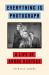 Everything Is Photograph : A Life of André Kertész