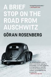 A Brief Stop on the Road from Auschwitz : A Memoir