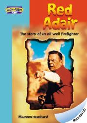 Red Adair : The Story of an Oil Well Fighter