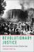 Revolutionary Justice : Special Courts and the Formation of Republican Egypt Revolutionary Justice : Special Courts and the Formation of Republican Egypt