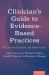 Clinician's Guide to Evidence-Based Practices : Behavioral Health and Addictions