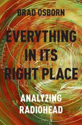 Everything in Its Right Place : Analyzing Radiohead