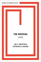 The Rigveda: a Guide