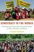 Democracy in the Woods : Environmental Conservation and Social Justice in India, Tanzania, and Mexico Democracy in the Woods : Environmental Conservation and Social Justice in India, Tanzania, and Mexico