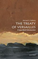 The Treaty of Versailles : A Very Short Introduction