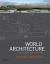 World Architecture : A Cross-Cultural History World Architecture : A Cross-Cultural History