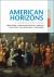 American Horizons : U. S. History in a Global Context, Volume I