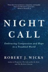 Night Call : Embracing Compassion and Hope in a Troubled World