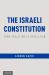 The Israeli Constitution : From Evolution to Revolution