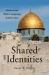 Shared Identities : Medieval and Modern Imaginings of Judeo-Islam
