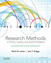 Research Methods in Crime, Justice, and Social Problems : A Mixed Methods Approach