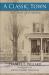 A Classic Town : The Story of Evanston