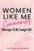 Women Like Me Community : Messages to My Younger Self