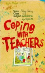 Coping with Teachers