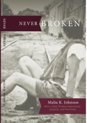 Never Broken : How a Deaf Woman Improvised, Adapted, and Overcame